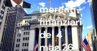 Commento sui mercati finanziari del 4 maggio 2026